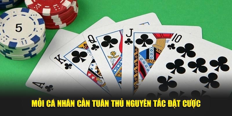 Mỗi cá nhân cần tuân thủ nguyên tắc đặt cược